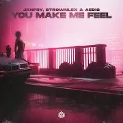 You Make Me Feel Ft Strownlex & Aedis